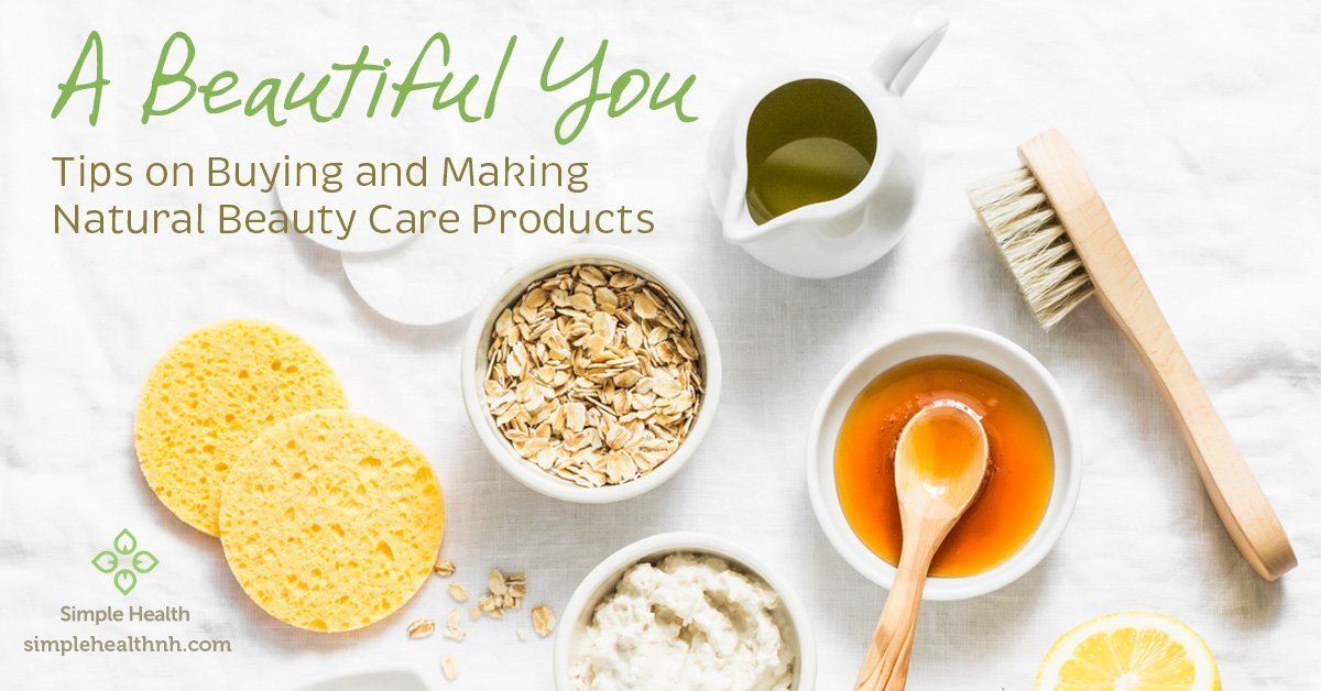 beautiful-you-fb Tips on Buying and Making Natural Beauty Care Products